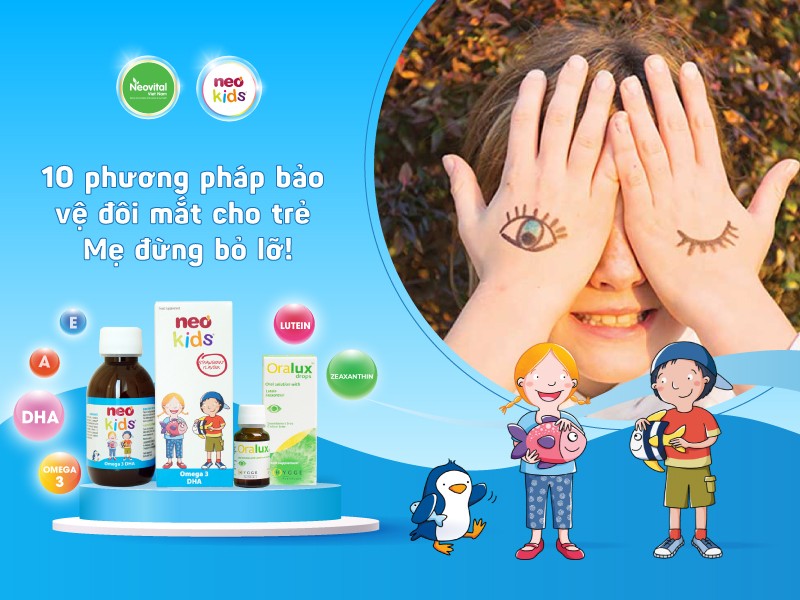 10 phương pháp bảo vệ đôi mắt cho trẻ. Mẹ đừng bỏ lỡ!
