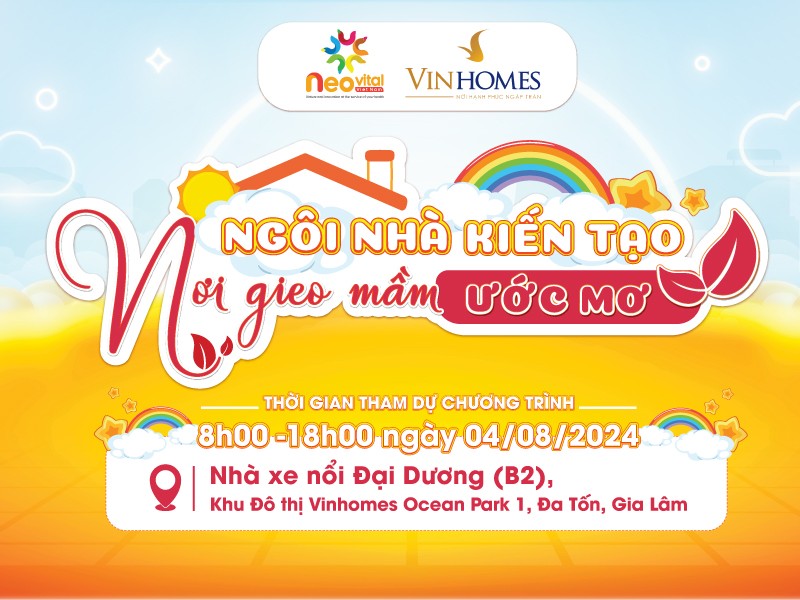 Sự kiện có 1 không 2 VINHOMES kết hợp cùng CÔNG TY NEOVITAL VIỆT NAM