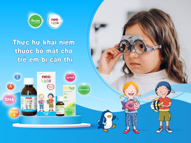 Thực hư khái niệm thuốc bổ mắt cho trẻ em bị cận thị